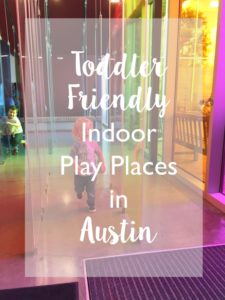 Toddler Friendly indoor play places in Austin // Life Anchored